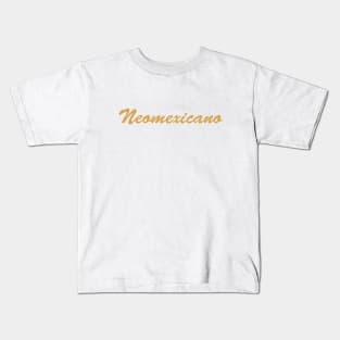 Neomexicano Kids T-Shirt